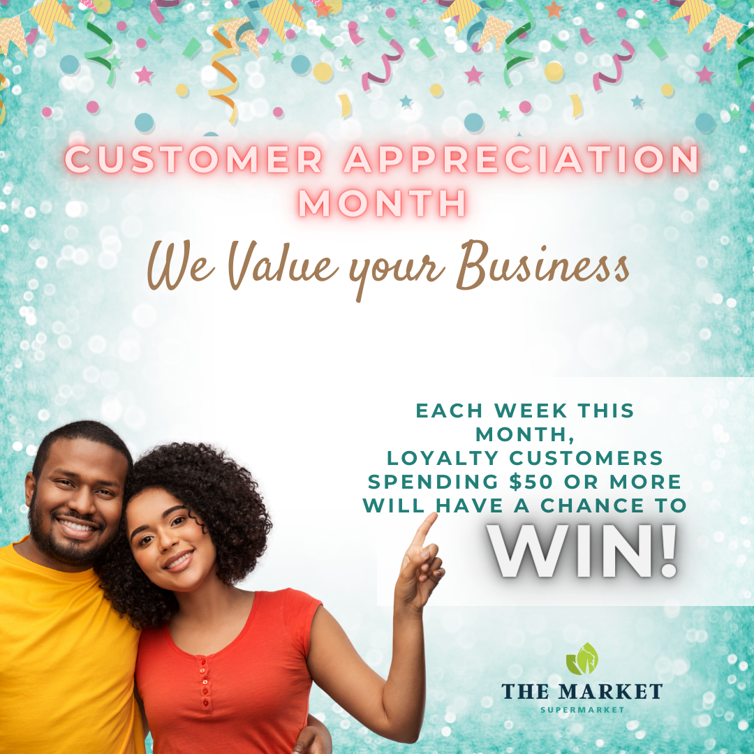 May is Customer Appreciation Month The Market Supermarket